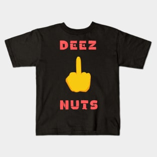 Deez nuts funny t- shirt Kids T-Shirt